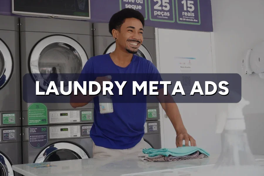 Best Meta Ads for Laundromats in Malaysia: Guide 2026