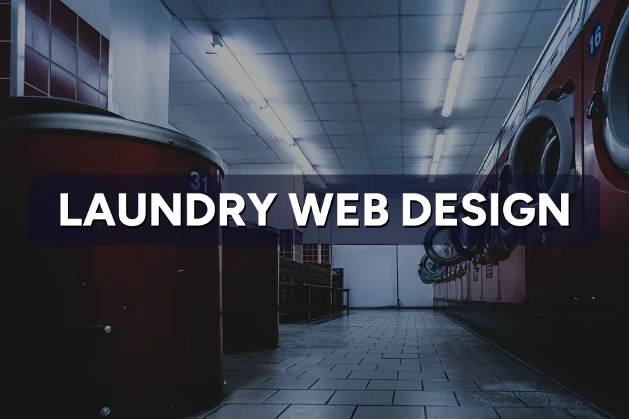 Best Web Design for Laundromats in Malaysia: Guide 2026