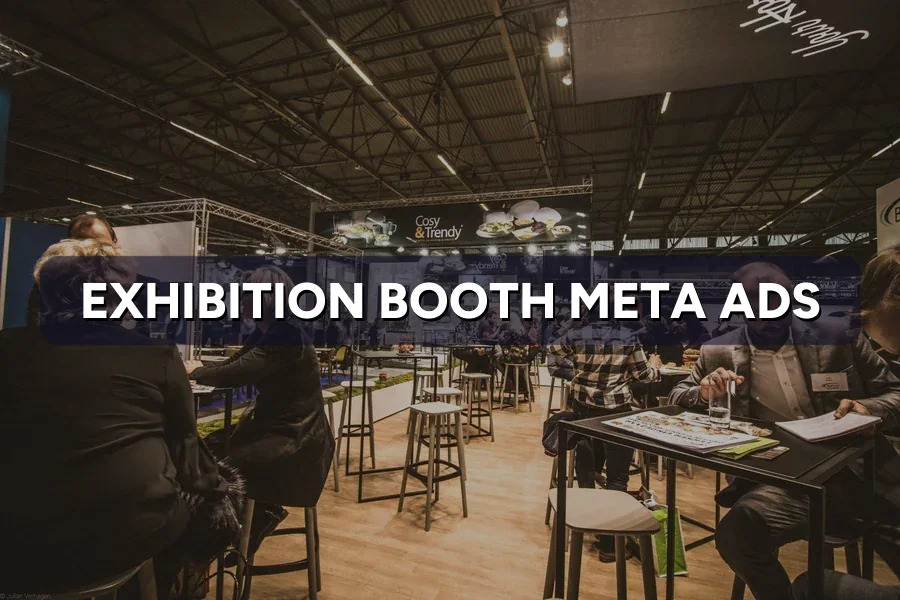 Best Meta Ads for Booth Contractors in Malaysia: Guide 2026