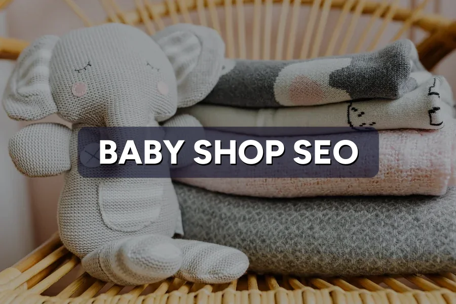 SEO for Baby Shops in Malaysia: Complete 2026 Guide