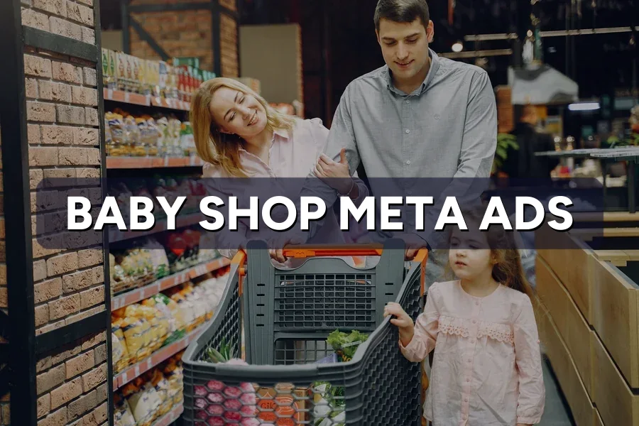 Best Meta Ads for Baby Shops in Malaysia: Guide 2026