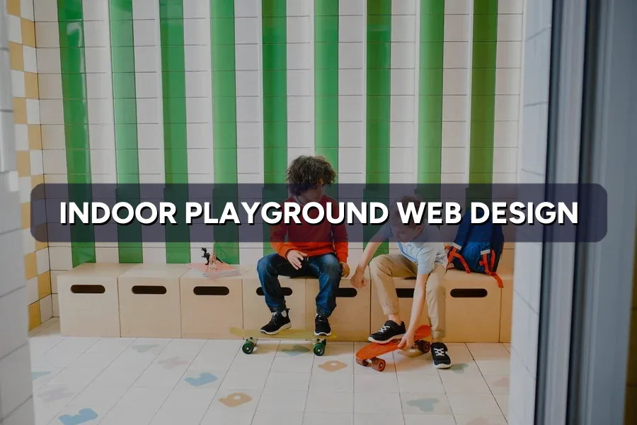 Best Web Design for Indoor Playgrounds Malaysia Guide 2026