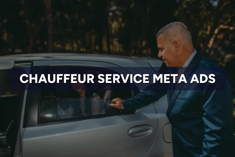 Best Meta Ads for Chauffeur Services in Malaysia: Guide 2026