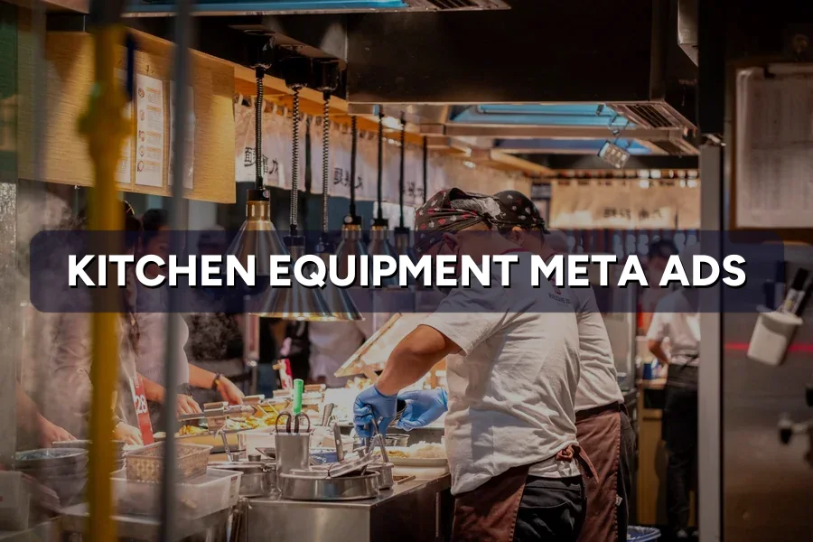 Best Meta Ads for Kitchen Suppliers in Malaysia: Guide 2026