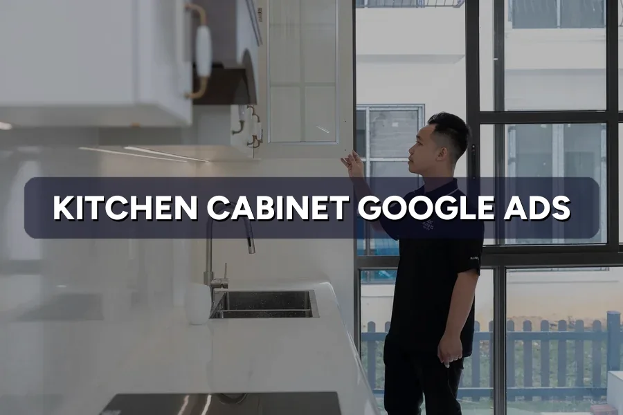 Best Google Ads for Cabinet Makers in Malaysia: Guide 2026