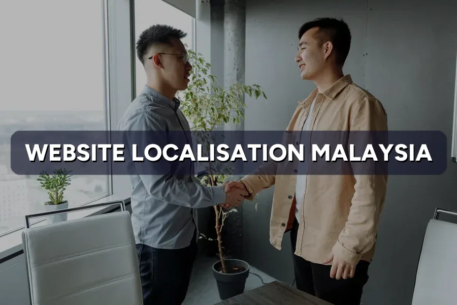 Website Localisation for Malaysia: A 12-Point Checklist