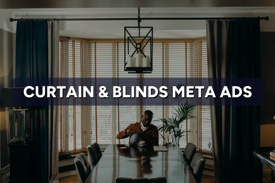 Best Meta Ads for Curtain Shops in Malaysia: Guide 2026