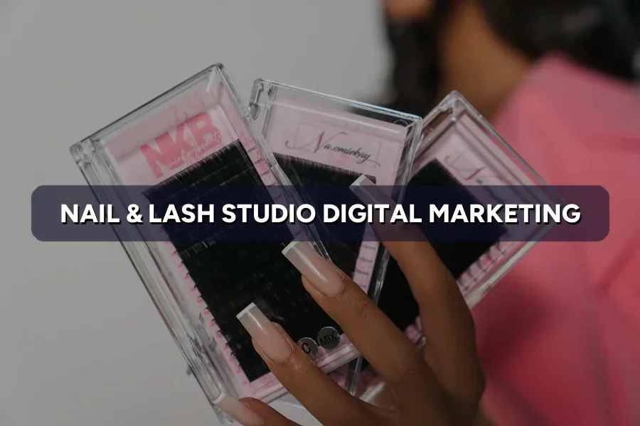 Best Digital Marketing for Nail Salons Malaysia Guide 2026