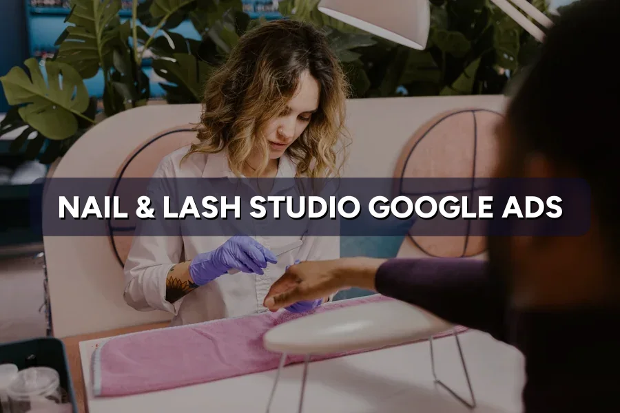 Best Google Ads for Nail Salons in Malaysia: Guide 2026