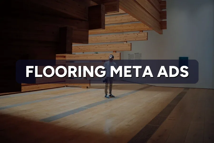 Best Meta Ads for Flooring Companies in Malaysia: Guide 2026