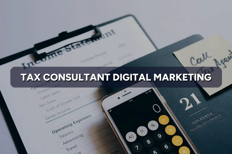 Best Digital Marketing for Tax Consultants Malaysia 2026