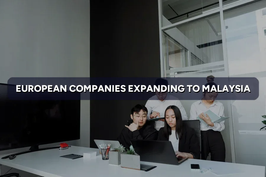 European Companies Expanding to Malaysia: Marketing Guide