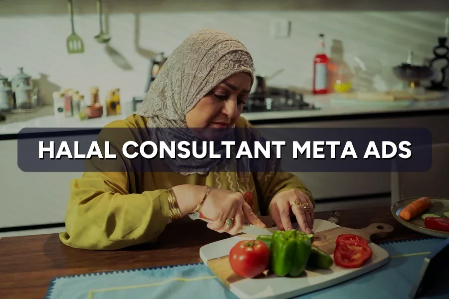 Best Meta Ads for Halal Consultants in Malaysia: Guide 2026