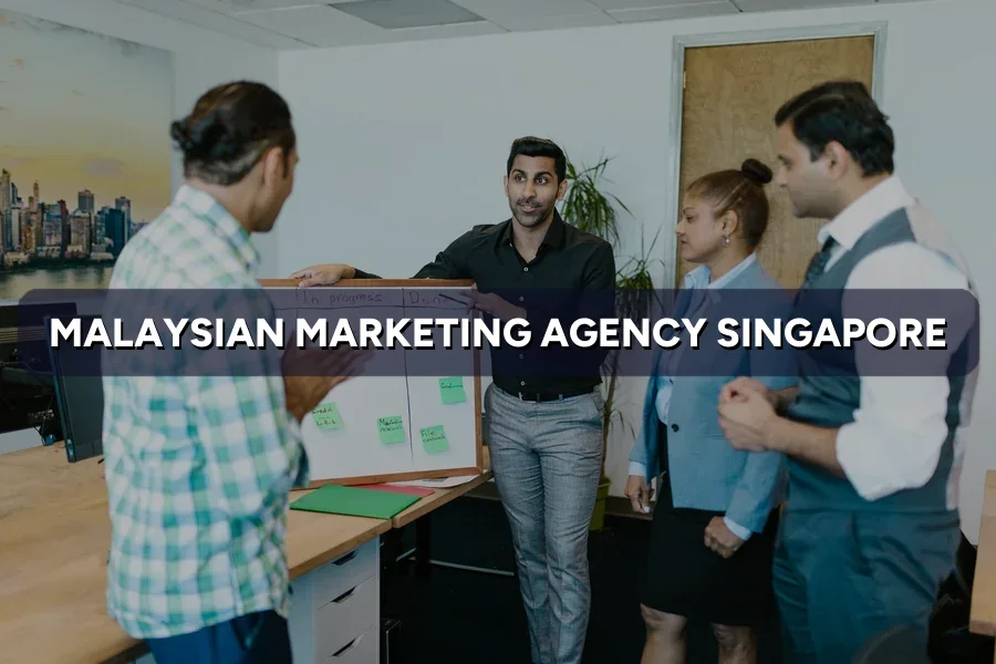 Hiring a Malaysian Marketing Agency From Singapore: 8 Checks