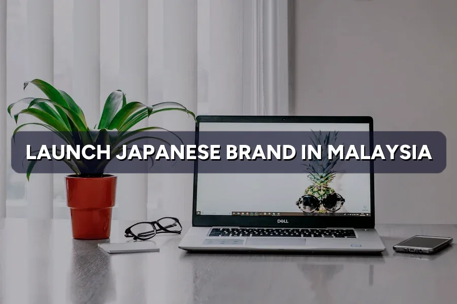 Japanese Brand Launch in Malaysia: 90-Day Digital Plan