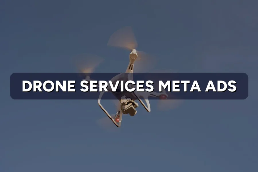 Best Meta Ads for Drone Companies in Malaysia: Guide 2026