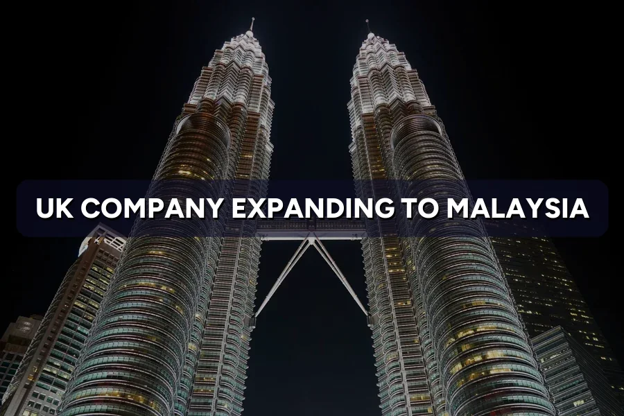 UK Company Expanding to Malaysia: Digital Marketing Guide