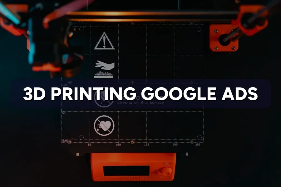 Best Google Ads for 3D Printing Firms in Malaysia Guide 2026