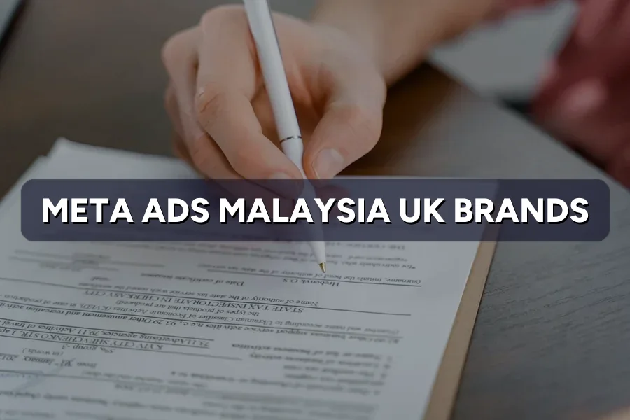 Meta Ads Malaysia for UK Brands: Audiences That Convert 2026