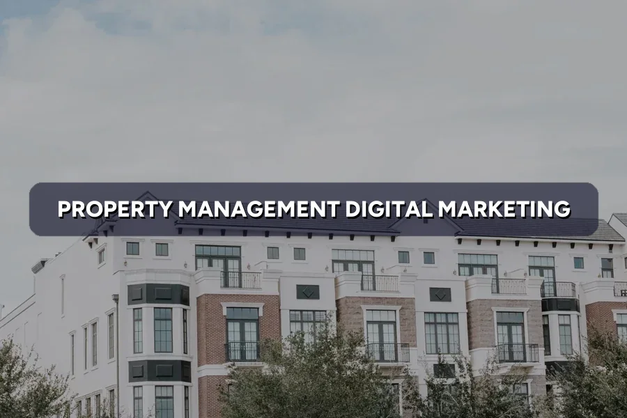 Best Digital Marketing for Property Managers Malaysia 2026