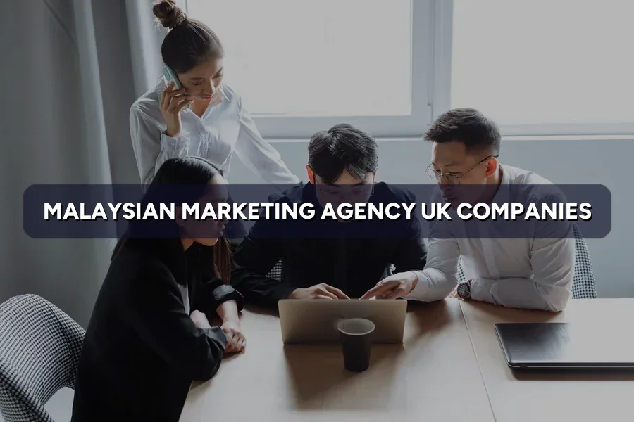 Malaysian Marketing Agency for UK Firms: How Remote Works