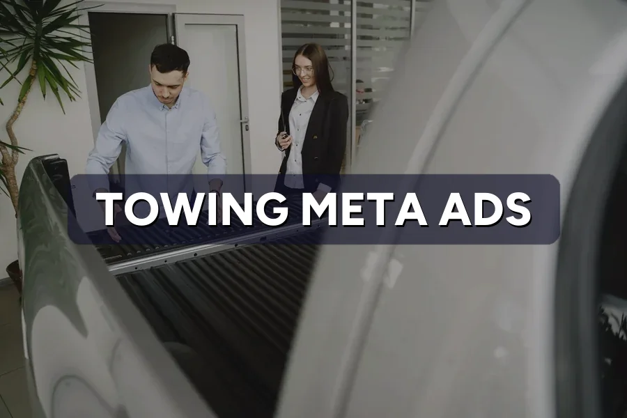 Best Meta Ads for Towing Services in Malaysia: Guide 2026