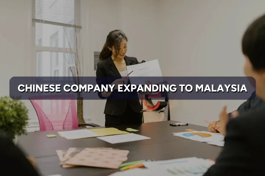 Chinese Company Expanding to Malaysia: Marketing Guide 2026