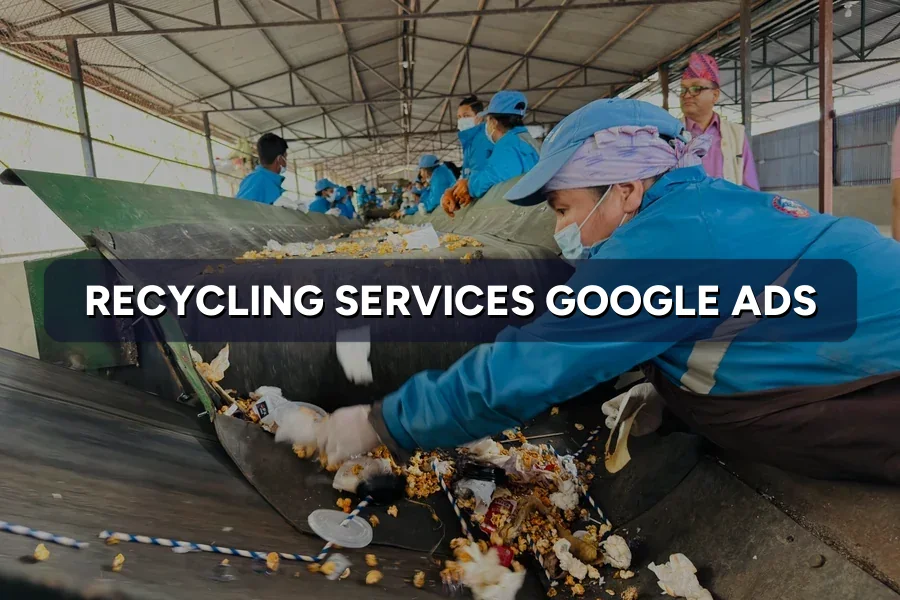 Best Google Ads for Recycling Companies Malaysia Guide 2026