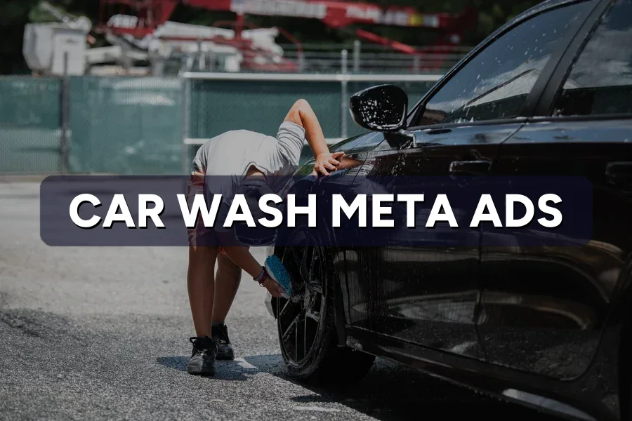 Best Meta Ads for Car Wash Operators in Malaysia: Guide 2026