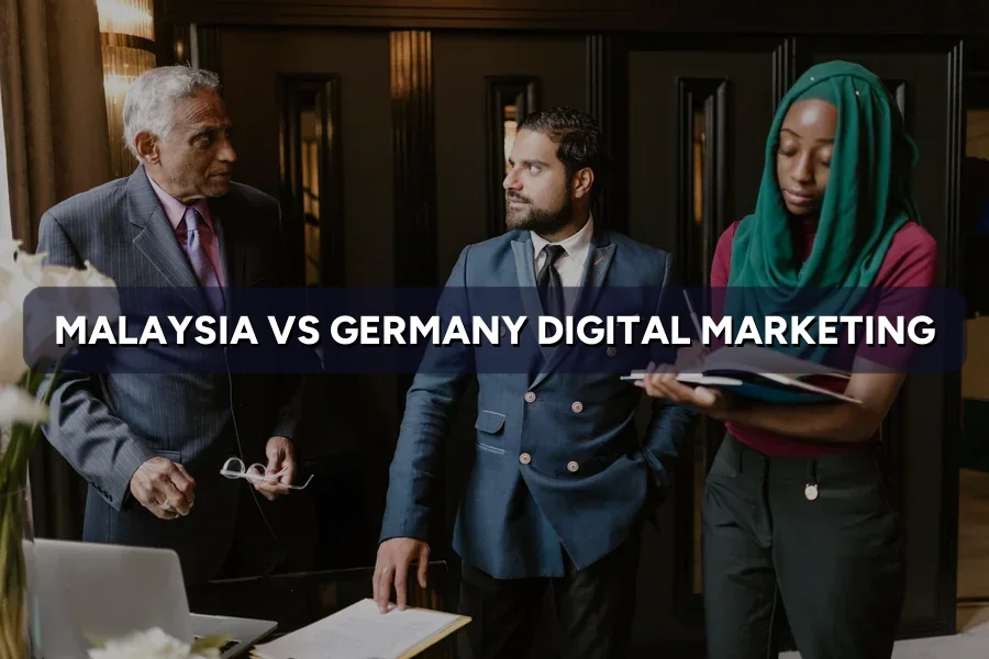 Malaysia vs Germany Digital Marketing: Key Differences 2026