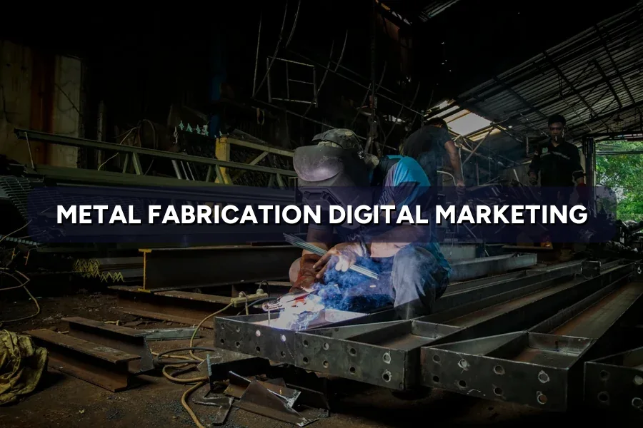 Best Digital Marketing for Metal Fabricators in Malaysia (2026)