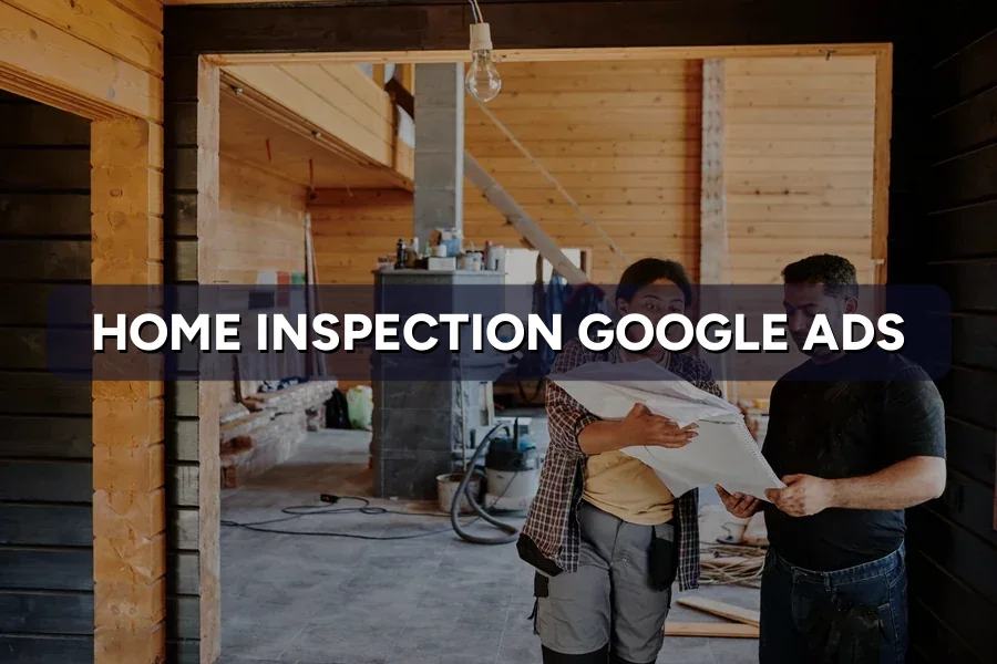 Best Google Ads for Home Inspectors in Malaysia: Guide 2026