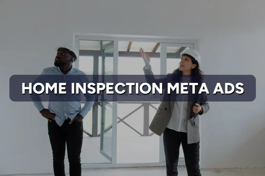 Best Meta Ads for Home Inspectors in Malaysia: Guide 2026
