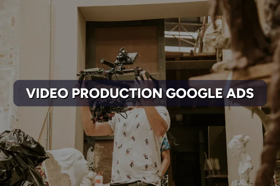 Best Google Ads for Video Producers in Malaysia: Guide 2026