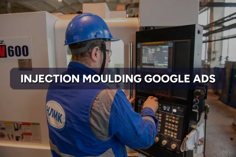 Best Google Ads for Moulding Factories Malaysia Guide 2026