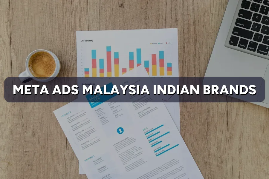 Meta Ads Malaysia for Indian Brands: Targeting Guide 2026