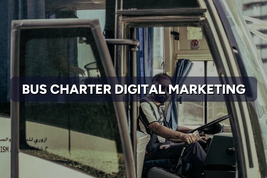 Best Digital Marketing for Bus Charter Firms in Malaysia (2026)