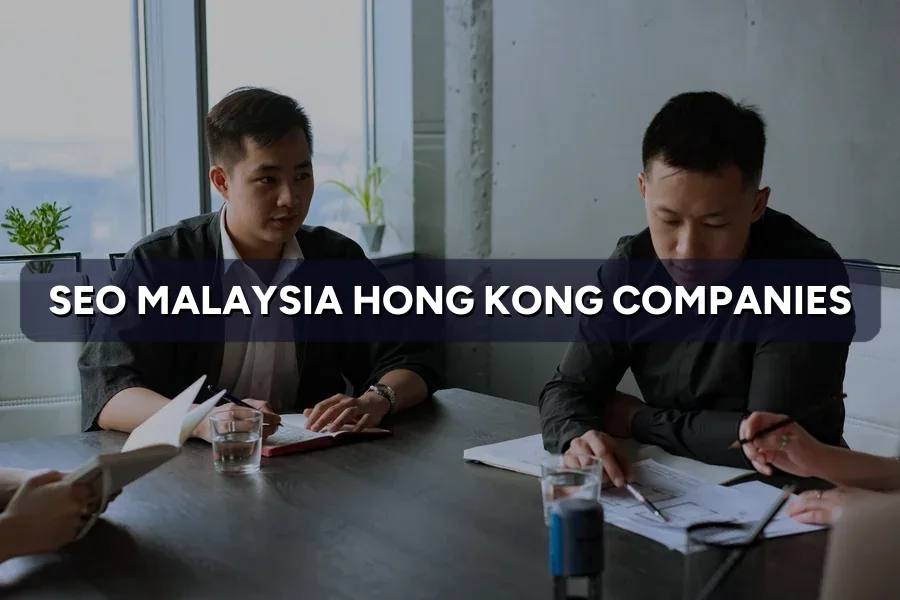 SEO in Malaysia for Hong Kong Companies: What Changes 2026