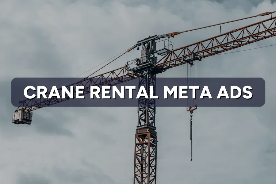 Best Meta Ads for Crane Companies in Malaysia: Guide 2026