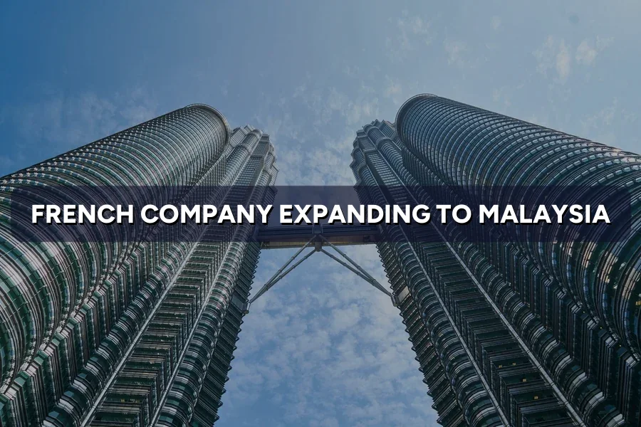 French Company Expanding to Malaysia: Marketing Guide 2026