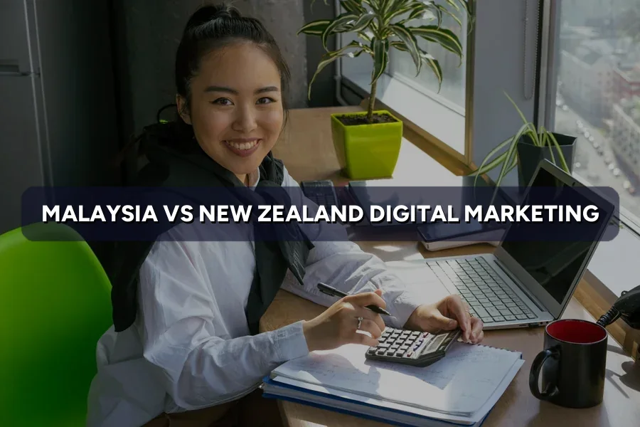 Malaysia vs New Zealand Digital Marketing: Key Differences