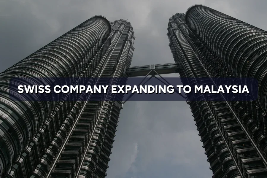 Swiss Company Expanding to Malaysia: Marketing Guide 2026