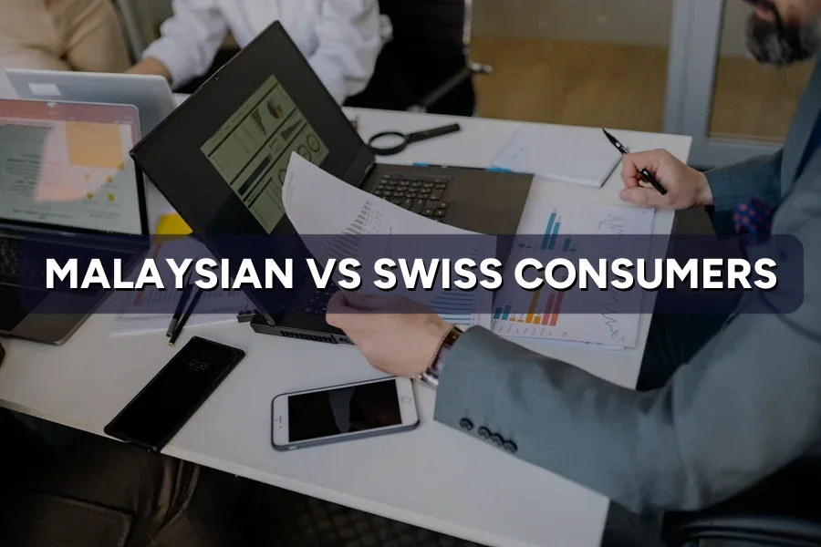 Malaysian vs Swiss Consumers: What Changes Your Marketing