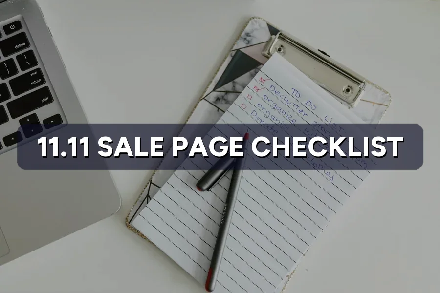 11.11 Sale Page Checklist: What to Fix Before Sale Day