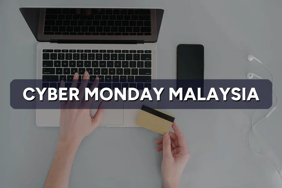 Cyber Monday Malaysia: Worth a Separate Campaign in 2026?