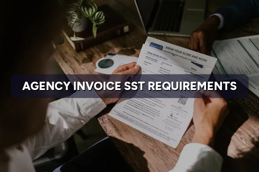 SST Invoice Format Malaysia: What Agency Invoices Must Show
