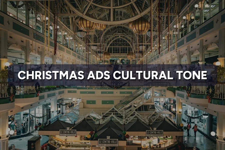 Christmas Ads in Malaysia: Cultural Tone Do's and Don'ts