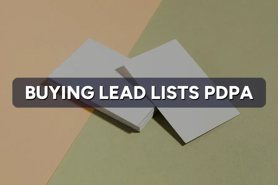 Buying Lead Lists in Malaysia: Is It Legal Under PDPA?
