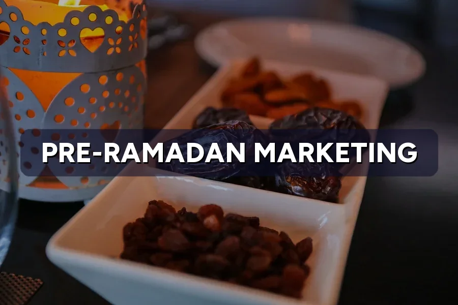 Pre-Ramadan Marketing Checklist: What to Set Up by January