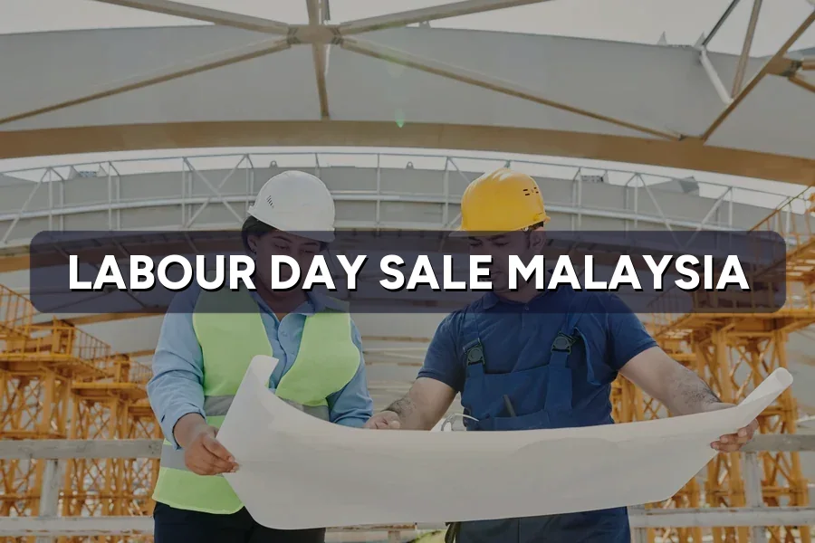 Labour Day Sale Malaysia: Is a May Day Promo Worth It?